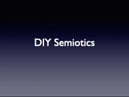 DIY Semiotics